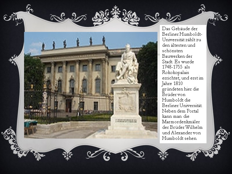 Das Gebäude der Berliner Humboldt-Universität zählt zu den ältesten und schönsten Bauwerken der Stadt.
